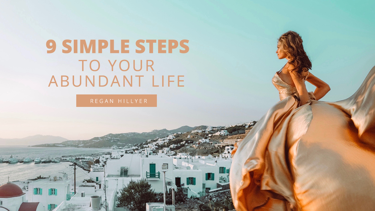 9 Steps to Your Abundant Life