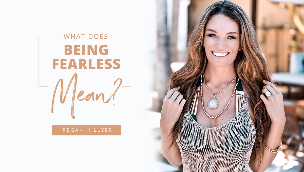 What Does Being Fearless Mean?