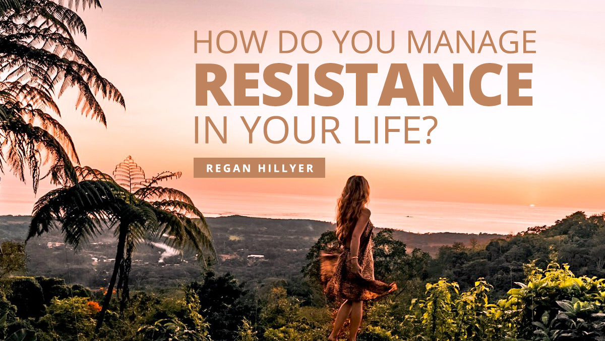 How Do You Manage Resistance in Your Life?