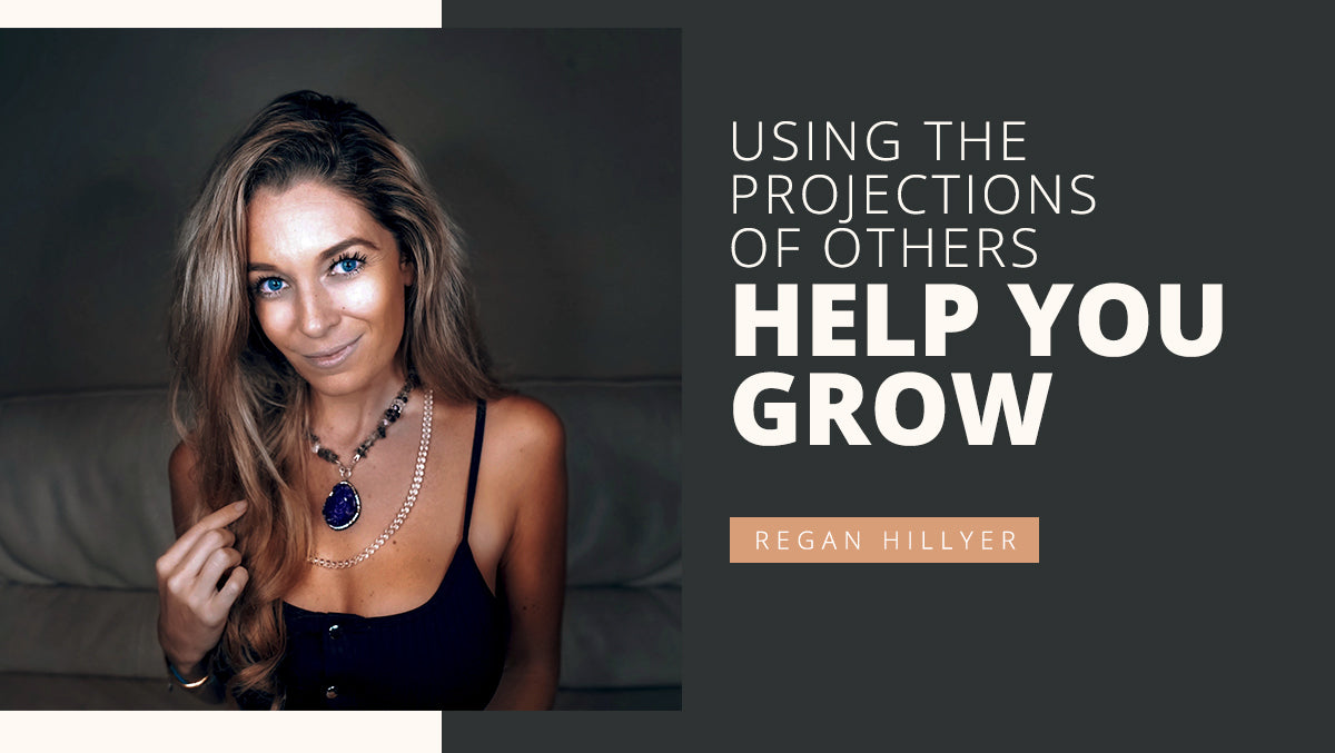 Using the Projections of Others to Help You Grow