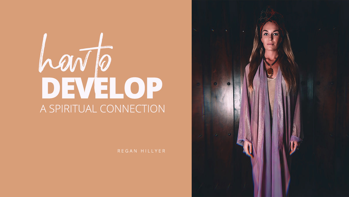 HOW TO DEVELOP A SPIRITUAL CONNECTION