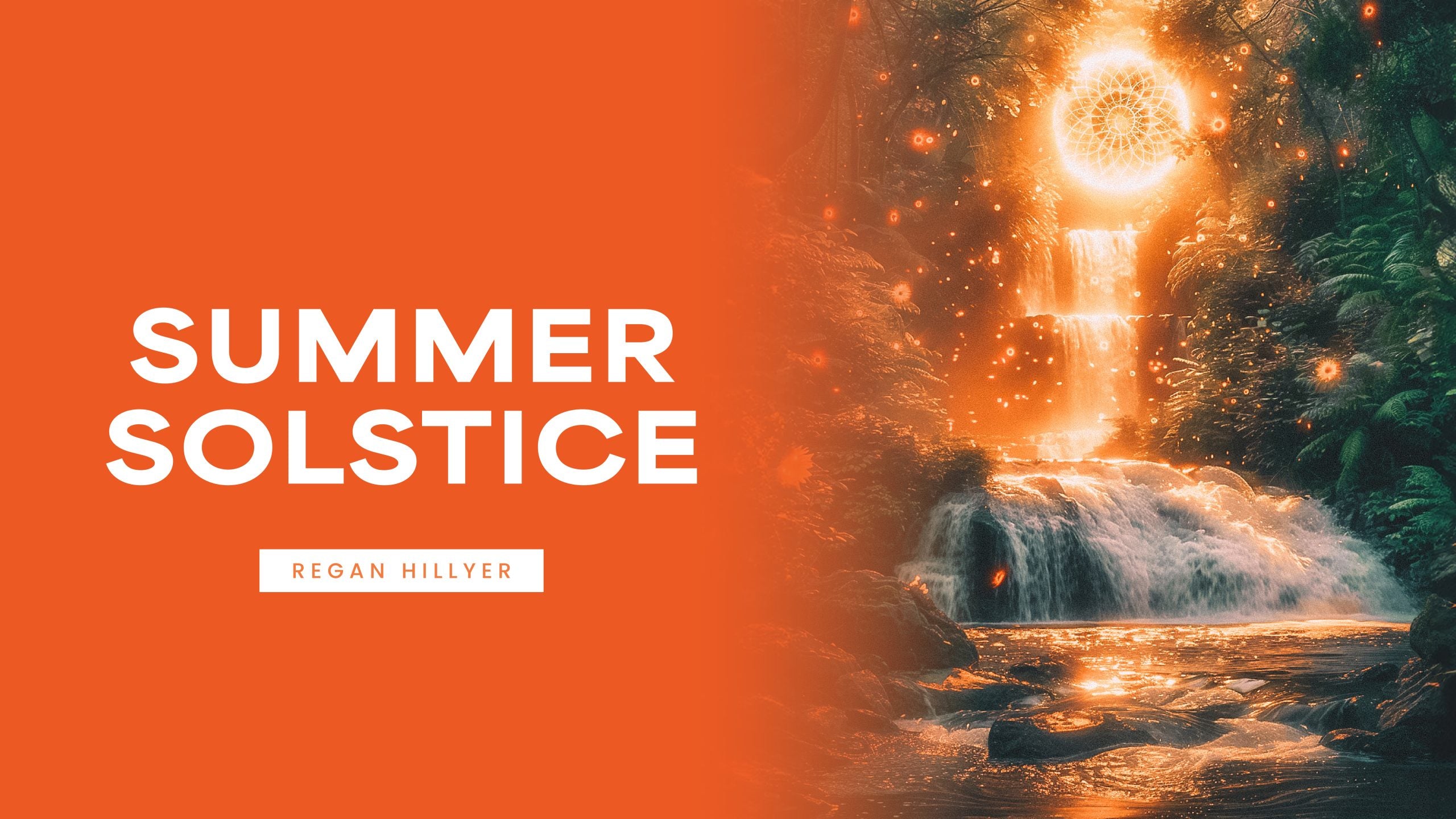 CELEBRATE THE SUMMER SOLSTICE - USHER IN AND WELCOME NEW BEGINNINGS