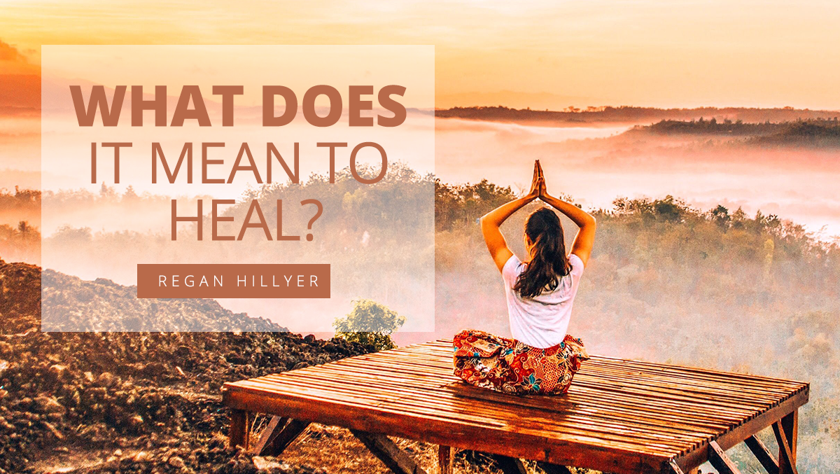 What Does it Mean to Heal?