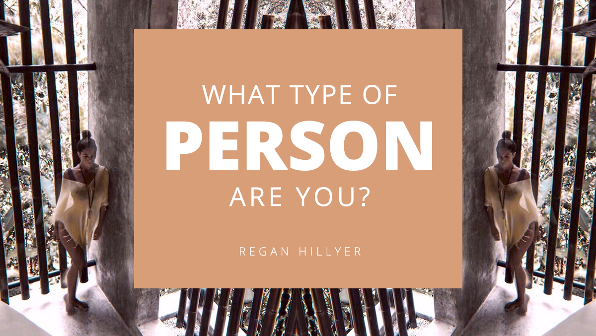 What Type of Person Are You?