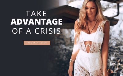 How to Take Advantage of a Crisis