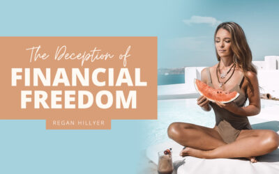 The Deception of Financial Freedom