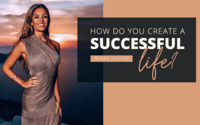 How Do You Create A Successful Life?